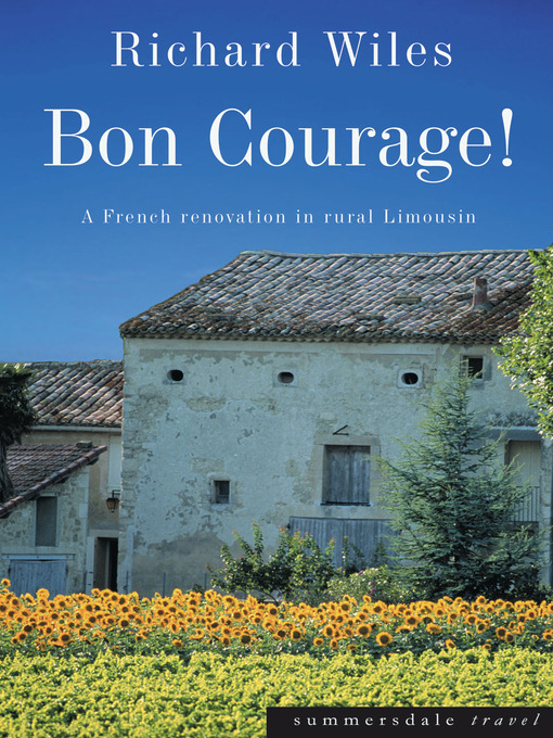 Title details for Bon Courage by Richard Wiles - Available